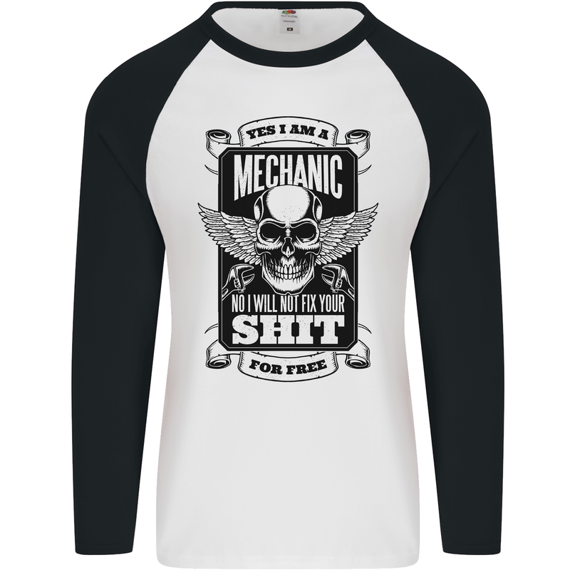 Im a Mechanic No Wont Fix For Free Funny Mens L/S Baseball T-Shirt White/Black
