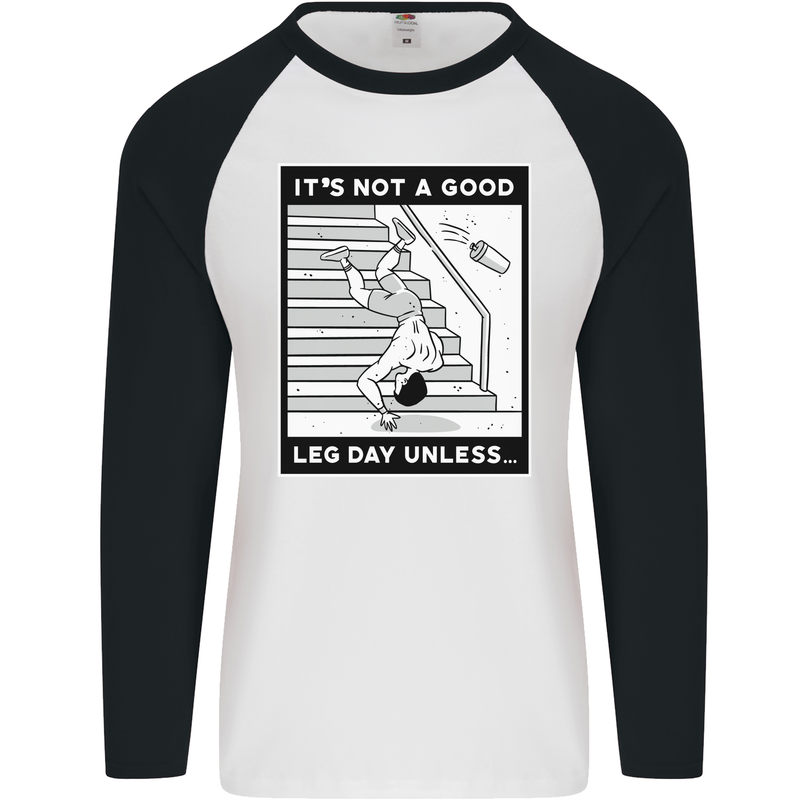 It's Not a Good Leg Day Funny Gym Bodybuilding Mens L/S Baseball T-Shirt White/Black