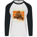 Lets Get Dirty ATV 4X4 Quad Bike Biking Mens L/S Baseball T-Shirt White/Black