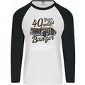 40 Year Old Banger Birthday 40th Year Old Mens L/S Baseball T-Shirt White/Black