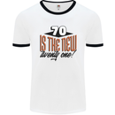 70th Birthday 70 is the New 21 Funny Mens Ringer T-Shirt White/Black