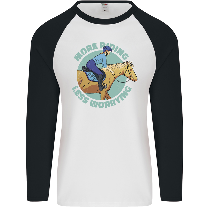 More Horse Riding Less Worrying Equestrian Mens L/S Baseball T-Shirt White/Black
