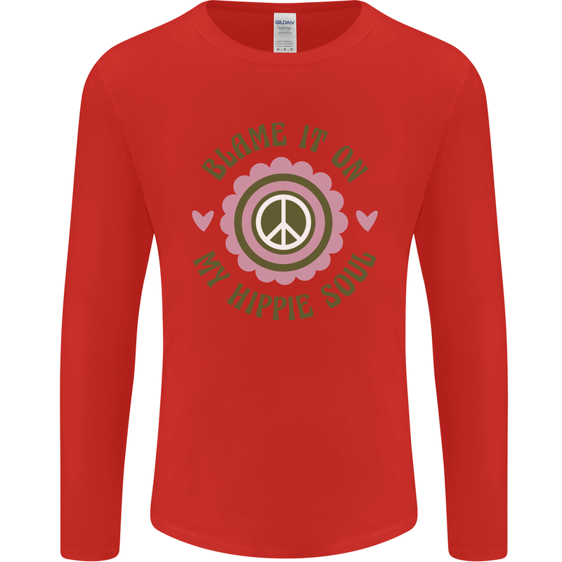 Blame It on My Hippy Soul 60s 70s Flower Power Mens Long Sleeve T-Shirt Red