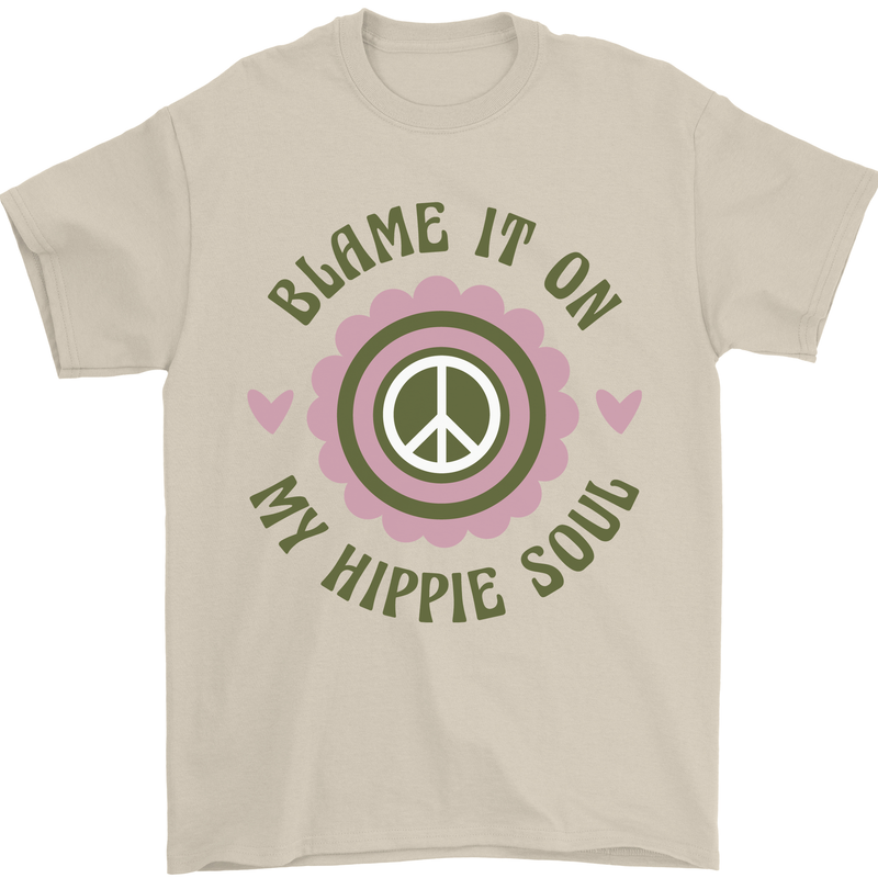 Blame It on My Hippy Soul 60s 70s Flower Power Mens T-Shirt 100% Cotton Sand