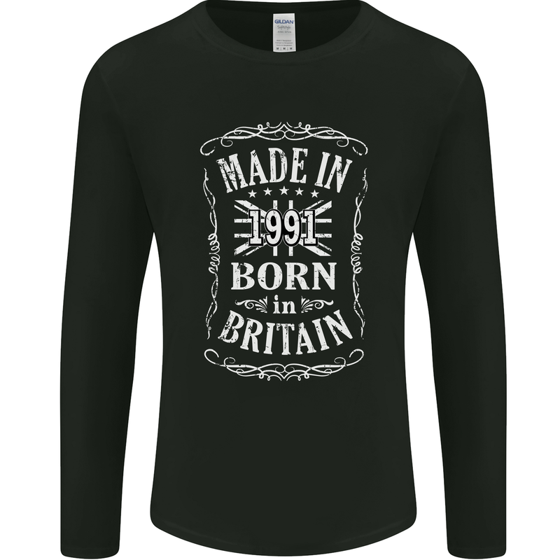 Born In Britain 32nd Birthday Made 1991 Mens Long Sleeve T-Shirt Black