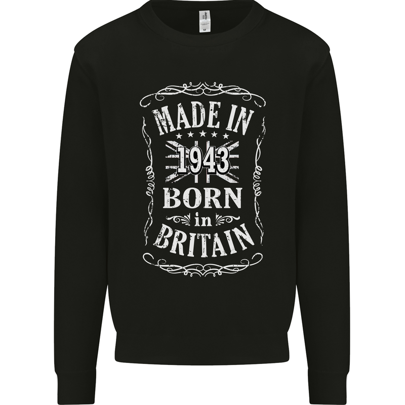 Born In Britain 80th Birthday Made 1943 Mens Sweatshirt Jumper Black
