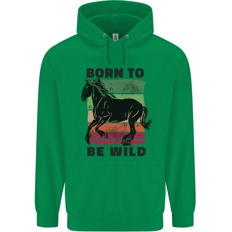 Born to be Wild Horse Riding Equestrian Childrens Kids Hoodie Irish Green