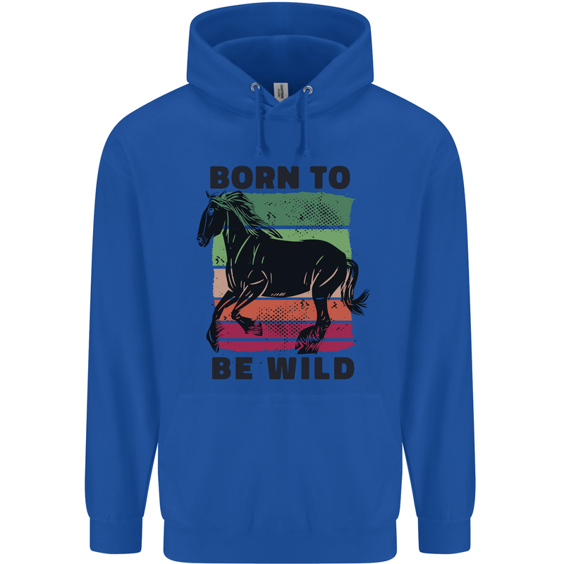 Born to be Wild Horse Riding Equestrian Childrens Kids Hoodie Royal Blue