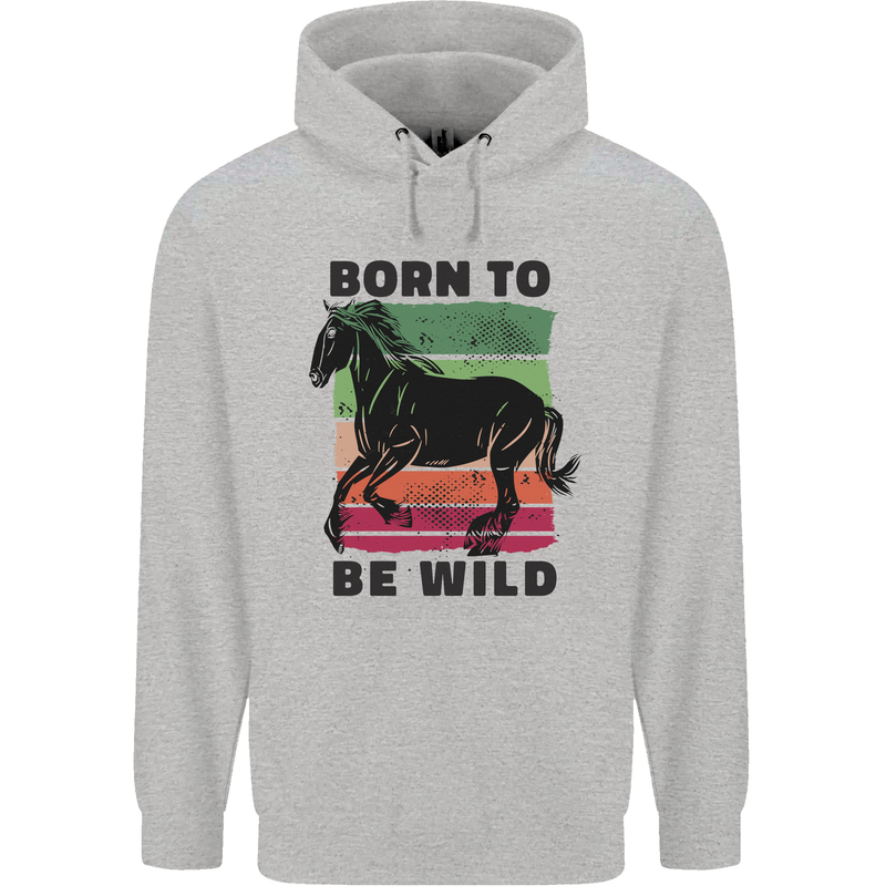 Born to be Wild Horse Riding Equestrian Childrens Kids Hoodie Sports Grey
