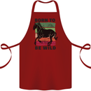 Born to be Wild Horse Riding Equestrian Cotton Apron 100% Organic Maroon