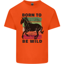 Born to be Wild Horse Riding Equestrian Kids T-Shirt Childrens Orange