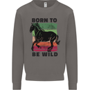 Born to be Wild Horse Riding Equestrian Mens Sweatshirt Jumper Charcoal