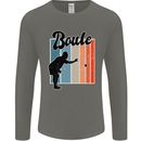 Boule Bowls Petanque Balls Mens Long Sleeve T-Shirt Charcoal