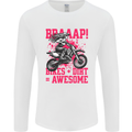 Braaap Awesome Motocross MotoX Dirt Bike Female Mens Long Sleeve T-Shirt White