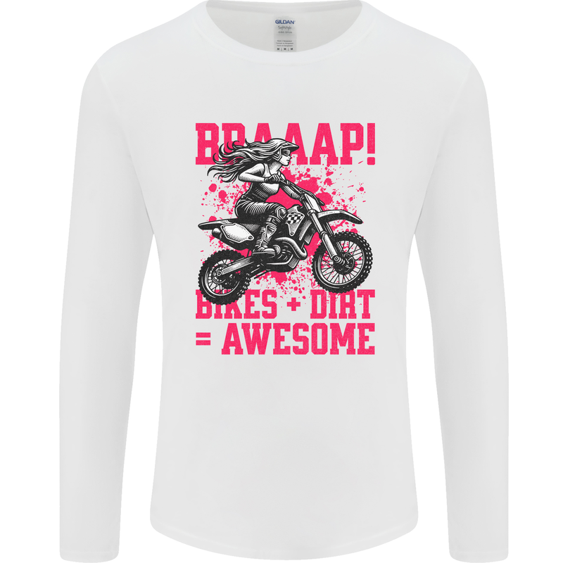 Braaap Awesome Motocross MotoX Dirt Bike Female Mens Long Sleeve T-Shirt White