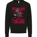 Braaap Awesome Motocross MotoX Dirt Bike Female Mens Sweatshirt Jumper Black