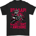Braaap Awesome Motocross MotoX Dirt Bike Female Mens T-Shirt 100% Cotton Black