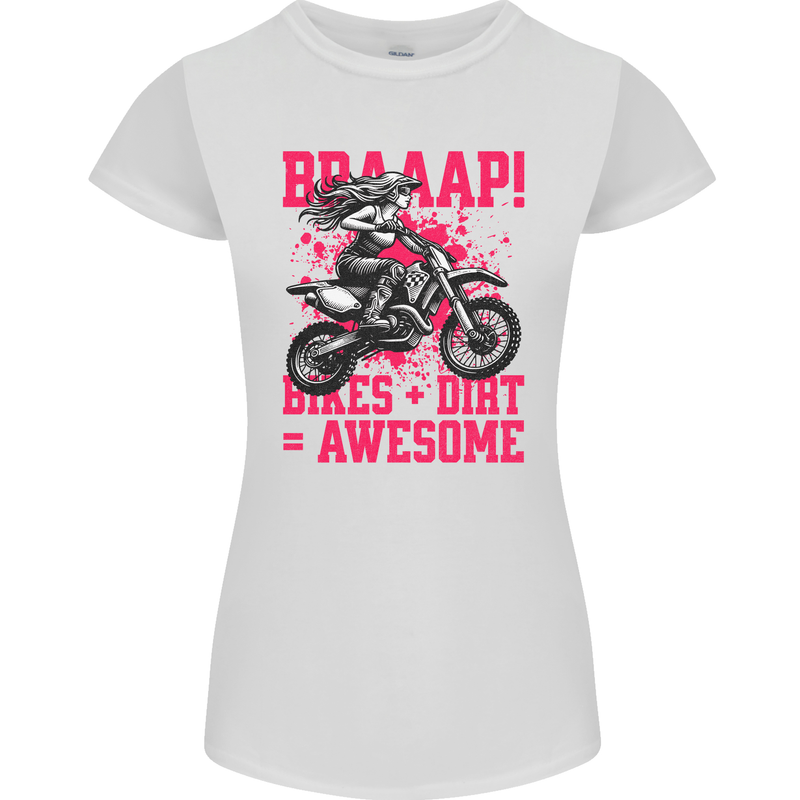 Braaap Awesome Motocross MotoX Dirt Bike Female Womens Petite Cut T-Shirt White