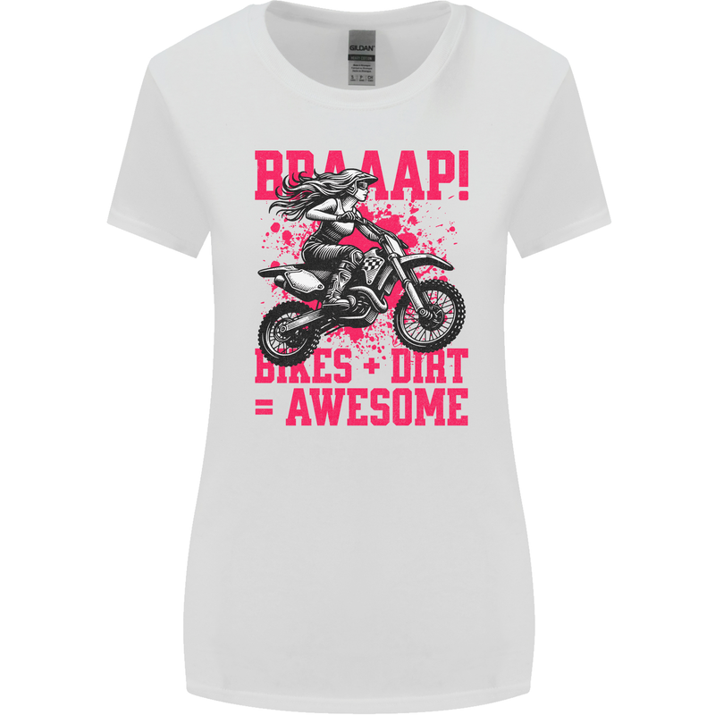 Braaap Awesome Motocross MotoX Dirt Bike Female Womens Wider Cut T-Shirt White