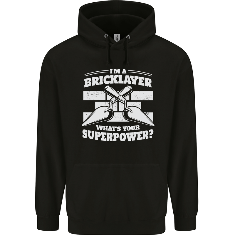 Bricklayer Whats Your Superpower Builder Bricky Childrens Kids Hoodie Black
