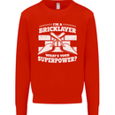 Bricklayer Whats Your Superpower Builder Bricky Kids Sweatshirt Jumper Bright Red