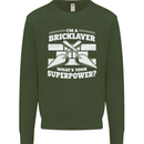 Bricklayer Whats Your Superpower Builder Bricky Kids Sweatshirt Jumper Forest Green