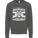 Bricklayer Whats Your Superpower Builder Bricky Kids Sweatshirt Jumper Storm Grey