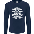 Bricklayer Whats Your Superpower Builder Bricky Mens Long Sleeve T-Shirt Navy Blue