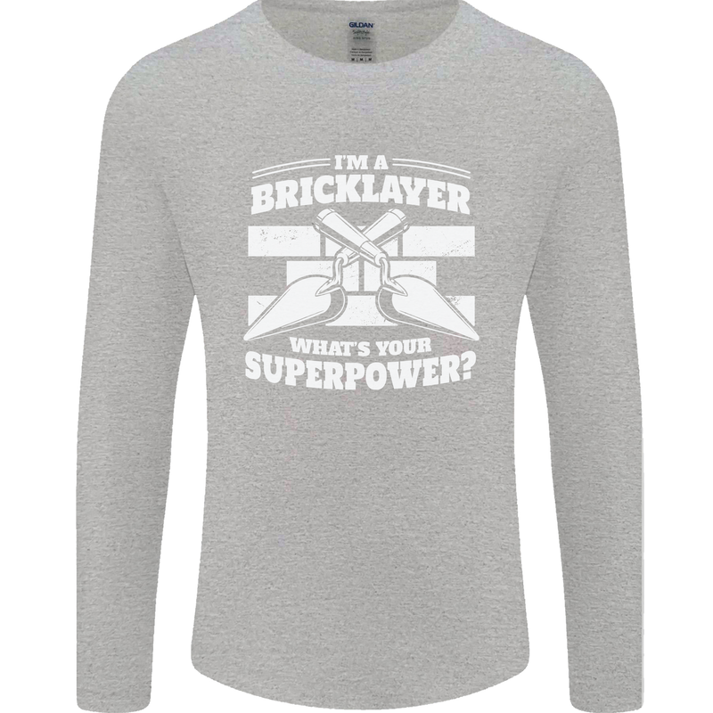 Bricklayer Whats Your Superpower Builder Bricky Mens Long Sleeve T-Shirt Sports Grey