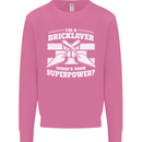 Bricklayer Whats Your Superpower Builder Bricky Mens Sweatshirt Jumper Azalea