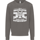 Bricklayer Whats Your Superpower Builder Bricky Mens Sweatshirt Jumper Charcoal