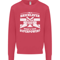 Bricklayer Whats Your Superpower Builder Bricky Mens Sweatshirt Jumper Heliconia