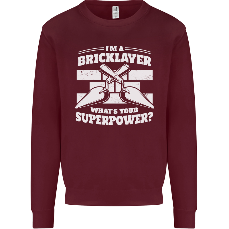 Bricklayer Whats Your Superpower Builder Bricky Mens Sweatshirt Jumper Maroon