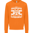 Bricklayer Whats Your Superpower Builder Bricky Mens Sweatshirt Jumper Orange