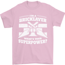 Bricklayer Whats Your Superpower Builder Bricky Mens T-Shirt 100% Cotton Light Pink