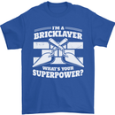 Bricklayer Whats Your Superpower Builder Bricky Mens T-Shirt 100% Cotton Royal Blue