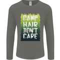 Camp Hair Dont Care Funny Camping Caravan Mens Long Sleeve T-Shirt Charcoal