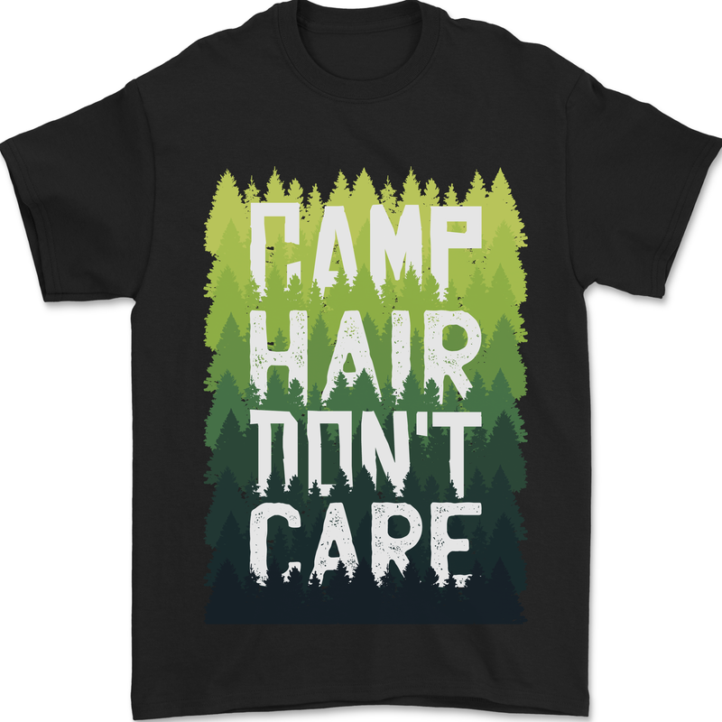 a black t - shirt with the words camp hair don't care on it
