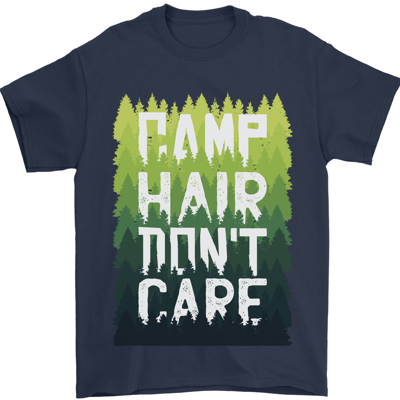 Camp Hair Dont Care Funny Camping Caravan Mens T-Shirt 100% Cotton Navy Blue