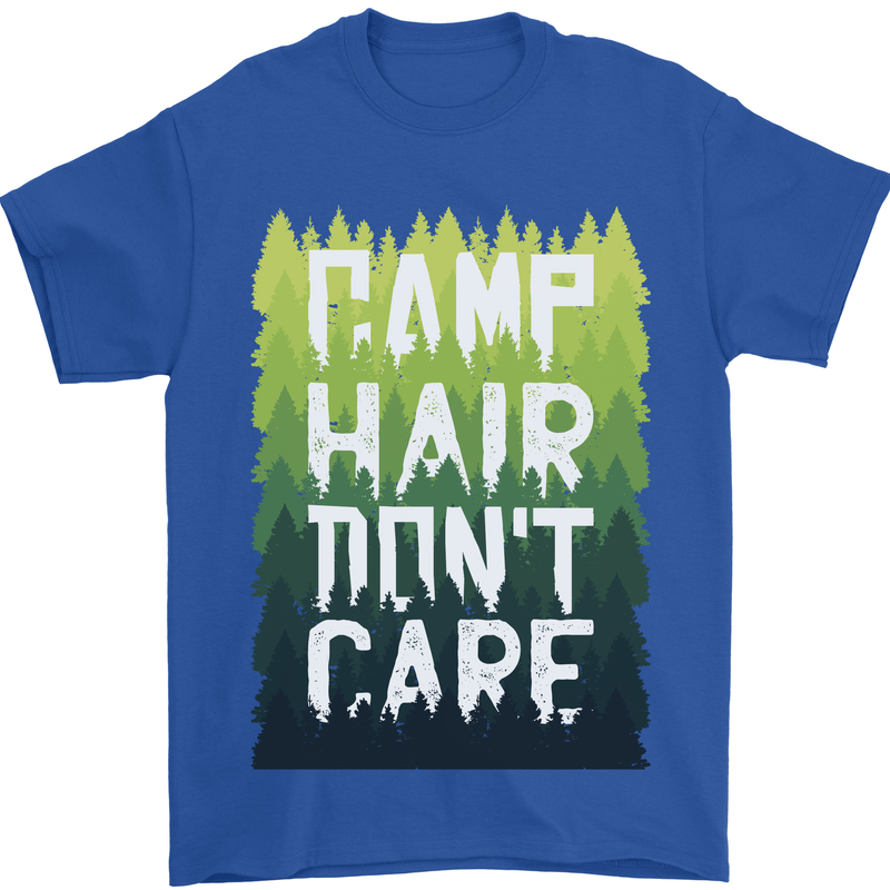 Camp Hair Dont Care Funny Camping Caravan Mens T-Shirt 100% Cotton Royal Blue