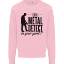 Can I Metal Detect Funny Detector Detecting Kids Sweatshirt Jumper Light Pink