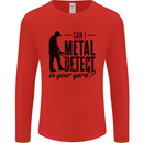 Can I Metal Detect Funny Detector Detecting Mens Long Sleeve T-Shirt Red