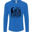 Can I Metal Detect Funny Detector Detecting Mens Long Sleeve T-Shirt Royal Blue