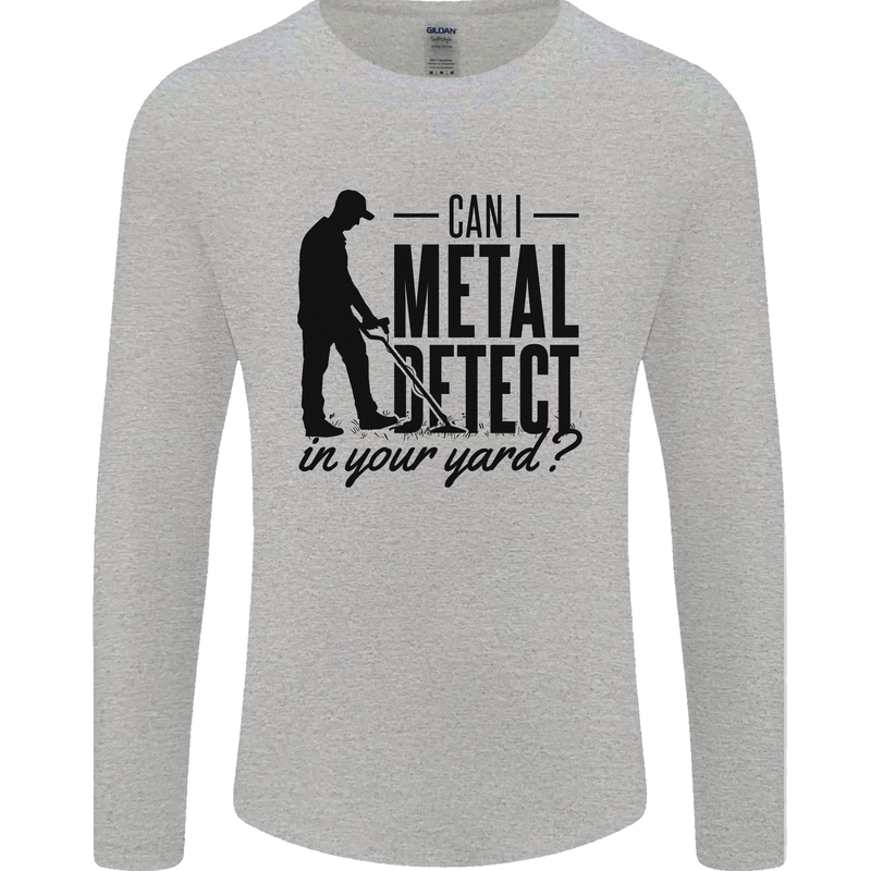 Can I Metal Detect Funny Detector Detecting Mens Long Sleeve T-Shirt Sports Grey