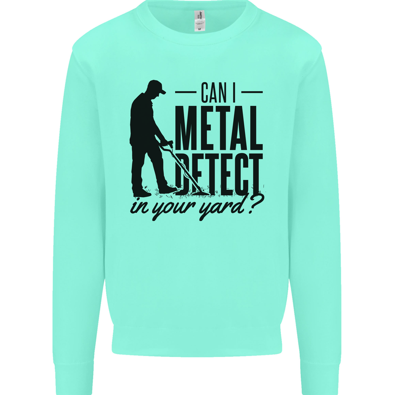 Can I Metal Detect Funny Detector Detecting Mens Sweatshirt Jumper Peppermint