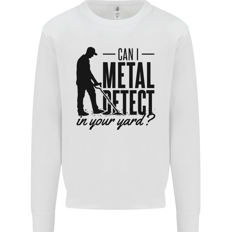 Can I Metal Detect Funny Detector Detecting Mens Sweatshirt Jumper White