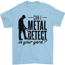 Can I Metal Detect Funny Detector Detecting Mens T-Shirt 100% Cotton Light Blue