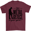 Can I Metal Detect Funny Detector Detecting Mens T-Shirt 100% Cotton Maroon