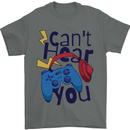 Can't Hear You Gamer Video Games Joypad Mens T-Shirt 100% Cotton Charcoal