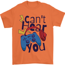 Can't Hear You Gamer Video Games Joypad Mens T-Shirt 100% Cotton Orange